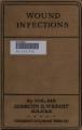 Wound infections and some new methods for the study of the various factors which come into consideration in their treatment.djvu