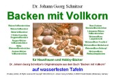Praktisch fr Hobby-Bcker: Die Originalrezepte Backen mit Vollkorn von Dr. J. G. Schnitzer auf abwaschbaren Tafeln