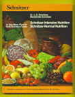 Book Schnitzer Intensive Nutrition - Schnitzer Normal Nutrition. Man-appropriate natural nutrition (civilized origin nutrition), the most essential precondition for health and recovery.