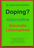 Buch: Doping? Alternative Naturnahe Leistungskost