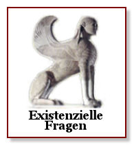 Existenzielle Fragen